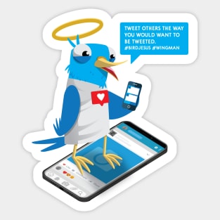 Tweet people the way you want to be tweeted Sticker